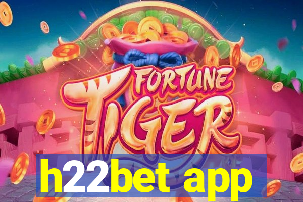 h22bet app